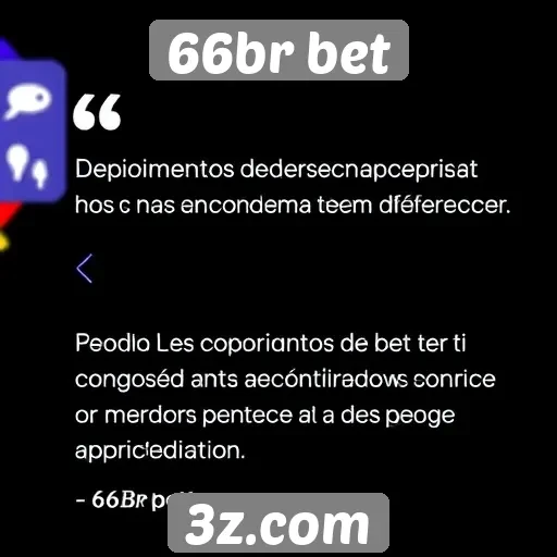 Depoimentos de usuários sobre experiências no 66br bet